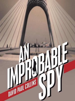 cover image of An Improbable Spy